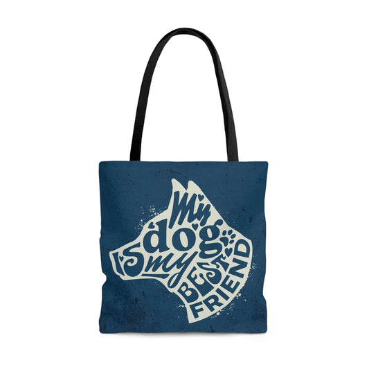 My Dog Is My Best Friend Tote Bag