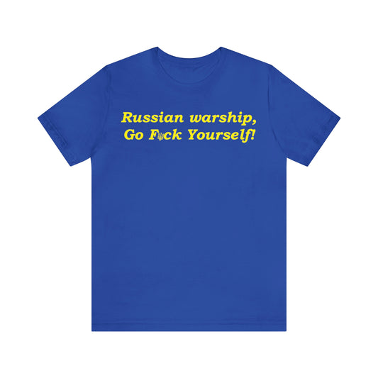 Russian Warship, Go Fuck Yourself! T Shirt