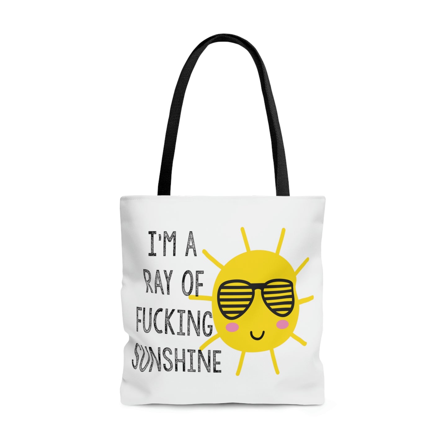 I'm A Ray Of Fucking Sunshine Tote Bag