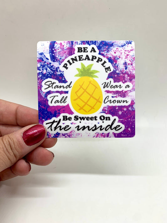 "Be a Pineapple" Waterproof Sticker Decal