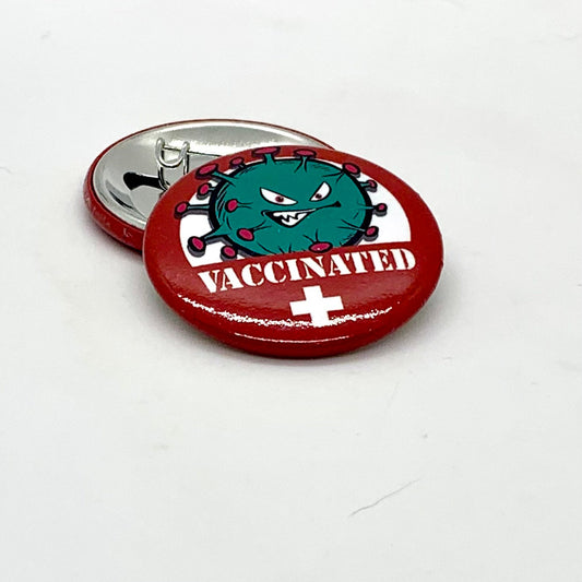 Vaccinated Metal Button